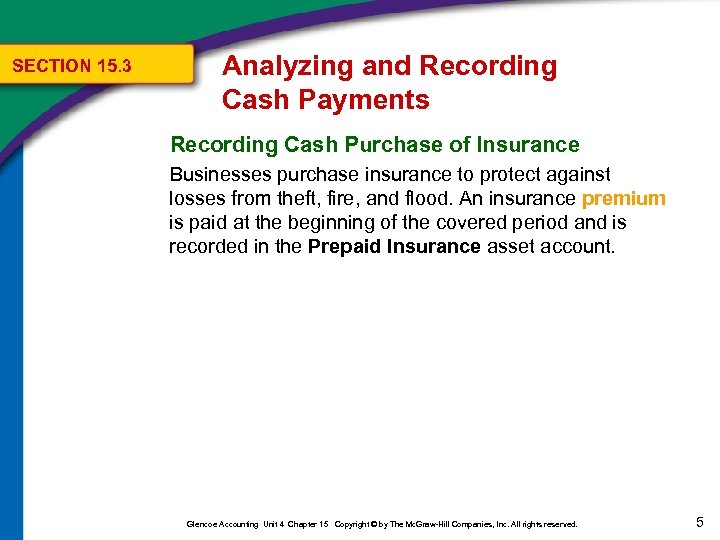 SECTION 15. 3 Analyzing and Recording Cash Payments Recording Cash Purchase of Insurance Businesses