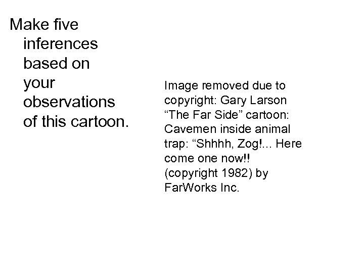 Make five inferences based on your observations of this cartoon. Image removed due to