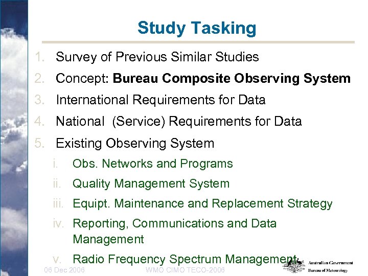 Study Tasking 1. Survey of Previous Similar Studies 2. Concept: Bureau Composite Observing System