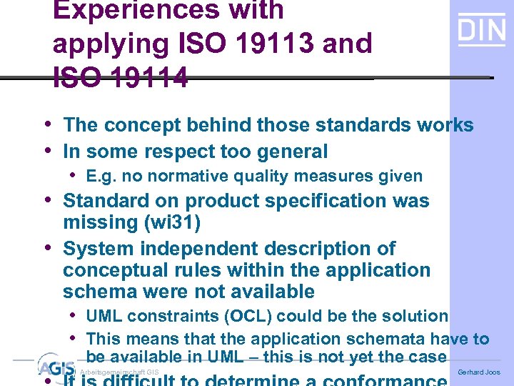 Experiences with applying ISO 19113 and ISO 19114 • The concept behind those standards