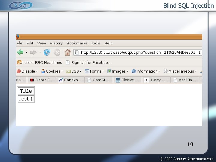 Blind SQL Injection 10 © 2008 Security-Assessment. com 