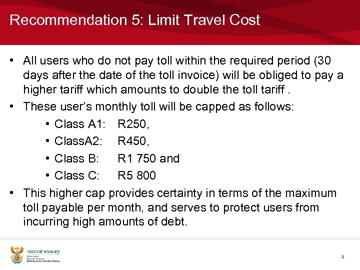 Recommendation 5: Limit Travel Cost • All users who do not pay toll within