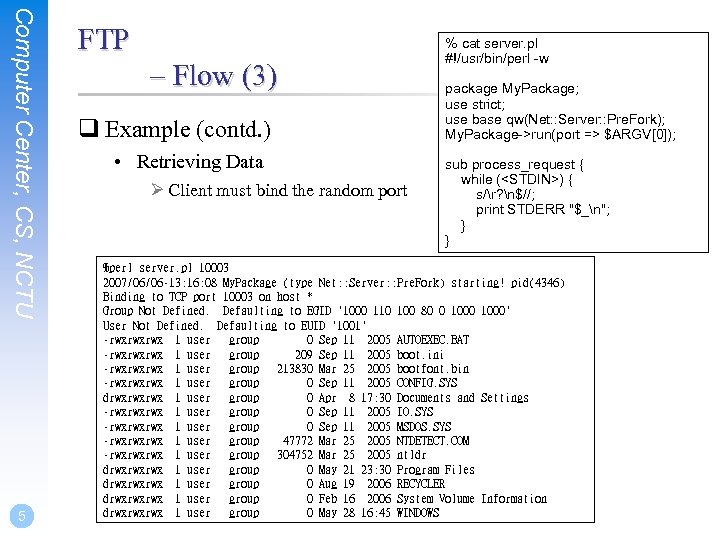 Computer Center, CS, NCTU 5 FTP – Flow (3) q Example (contd. ) •