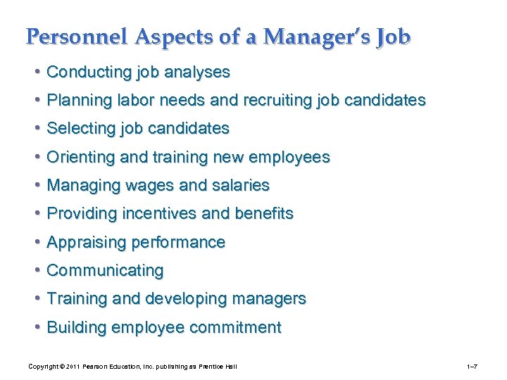 Personnel Aspects of a Manager’s Job • Conducting job analyses • Planning labor needs