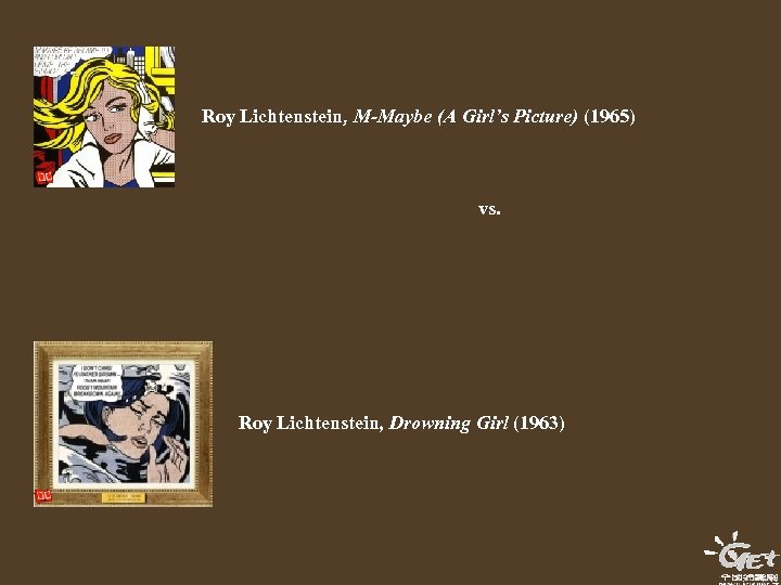 Roy Lichtenstein, M-Maybe (A Girl’s Picture) (1965) vs. Roy Lichtenstein, Drowning Girl (1963) 
