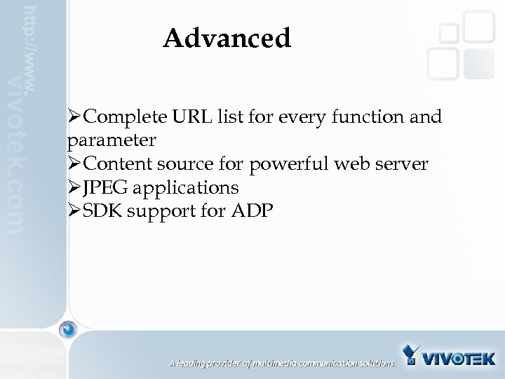 Advanced ØComplete URL list for every function and parameter ØContent source for powerful web