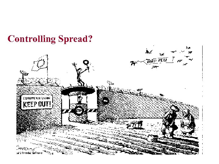 Controlling Spread? 
