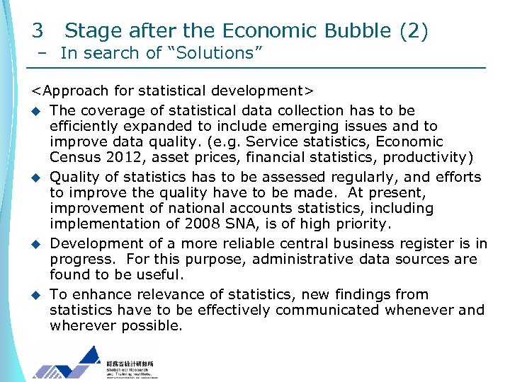 3 Stage after the Economic Bubble (2) – In search of “Solutions” <Approach for