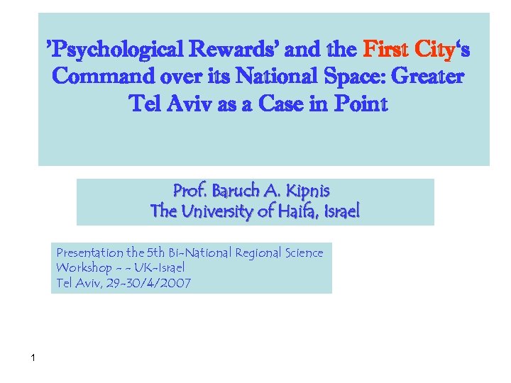 'Psychological Rewards' and the First City‘s Command over its National Space: Greater Tel Aviv