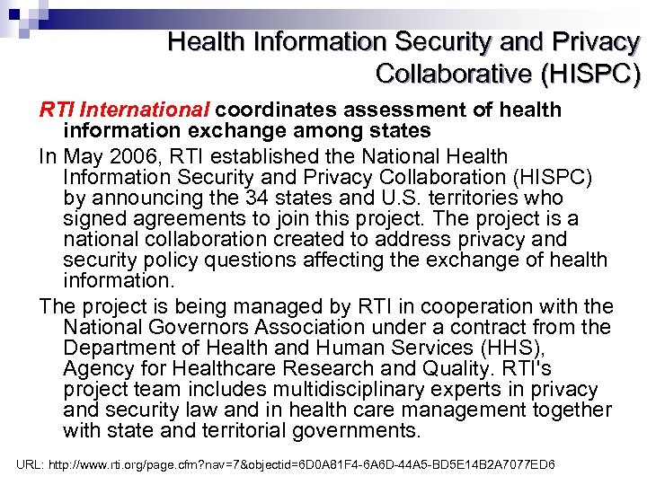 Health Information Security and Privacy Collaborative (HISPC) RTI International coordinates assessment of health information