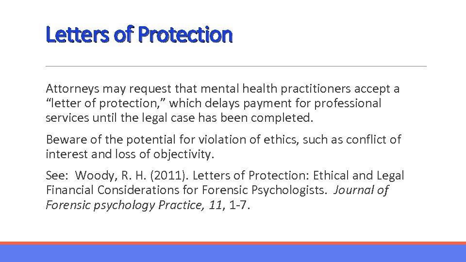 Letters of Protection Attorneys may request that mental health practitioners accept a “letter of