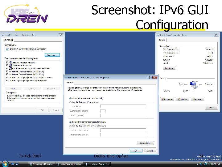 Screenshot: IPv 6 GUI Configuration 13 -Feb-2007 DREN IPv 6 Update 24 