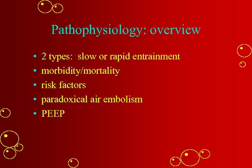 Pathophysiology: overview • • • 2 types: slow or rapid entrainment morbidity/mortality risk factors