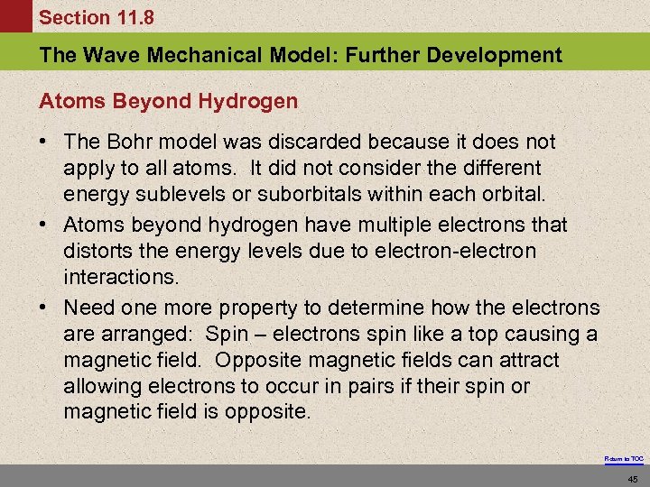 Section 11. 8 The Wave Mechanical Model: Further Development Atoms Beyond Hydrogen • The