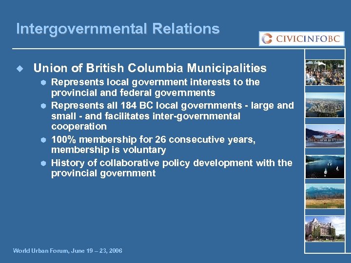 Intergovernmental Relations ¿ Union of British Columbia Municipalities Ã Ã Represents local government interests