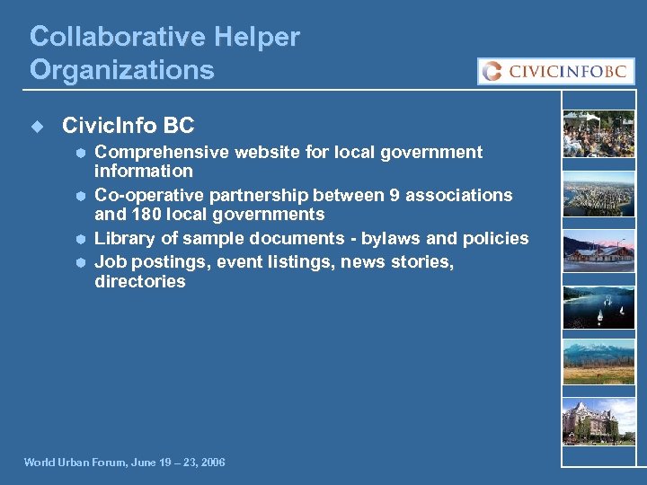 Collaborative Helper Organizations ¿ Civic. Info BC Ã Ã Comprehensive website for local government