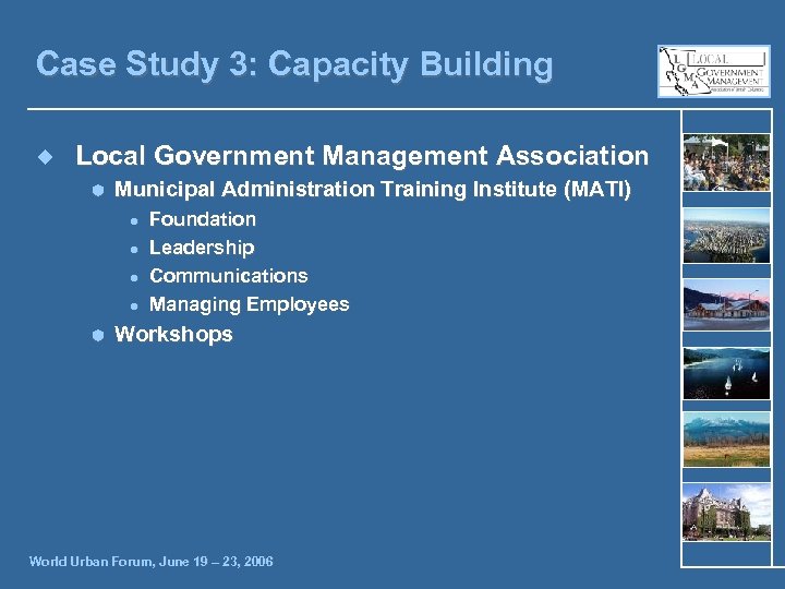 Case Study 3: Capacity Building ¿ Local Government Management Association Ã Municipal Administration Training