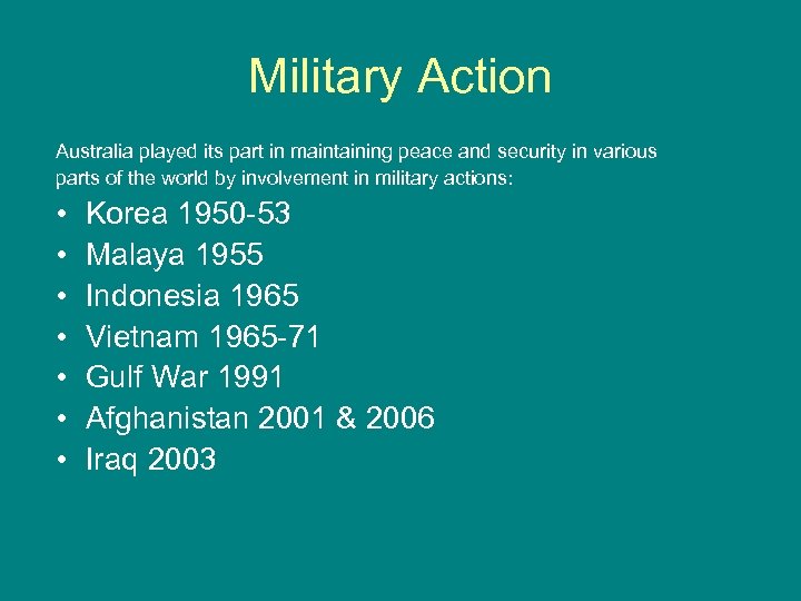Military Action Australia played its part in maintaining peace and security in various parts
