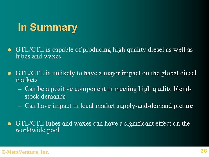 In Summary l GTL/CTL is capable of producing high quality diesel as well as