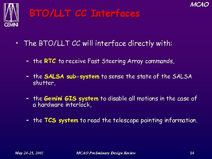 BTO/LLT CC Interfaces MCAO • The BTO/LLT CC will interface directly with: – the