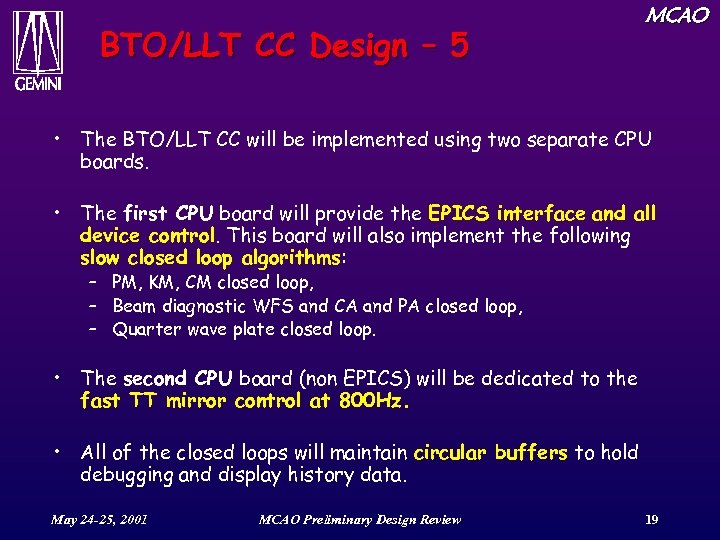 BTO/LLT CC Design – 5 MCAO • The BTO/LLT CC will be implemented using
