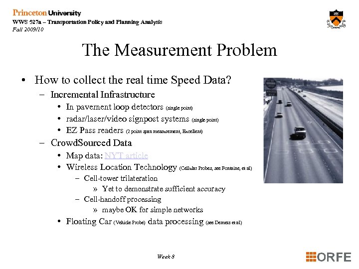 WWS 527 a – Transportation Policy and Planning Analysis Fall 2009/10 The Measurement Problem