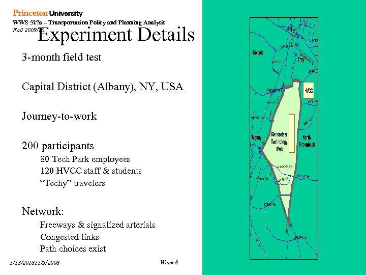 WWS 527 a – Transportation Policy and Planning Analysis Fall 2009/10 Experiment Details 3