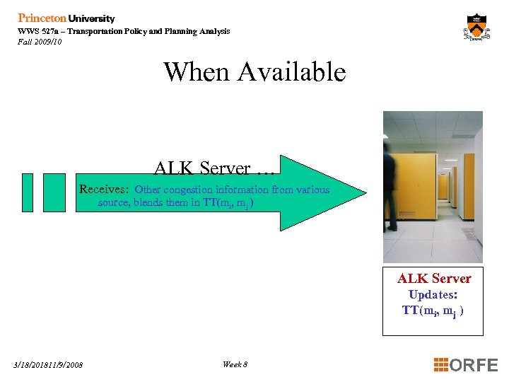 WWS 527 a – Transportation Policy and Planning Analysis Fall 2009/10 When Available ALK