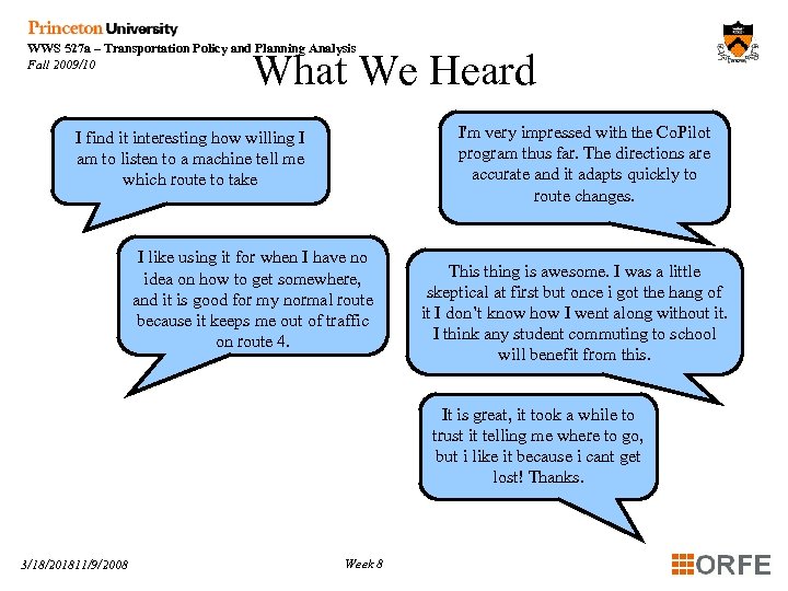 WWS 527 a – Transportation Policy and Planning Analysis Fall 2009/10 What We Heard