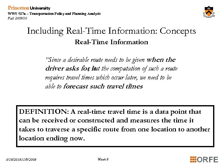 WWS 527 a – Transportation Policy and Planning Analysis Fall 2009/10 Including Real-Time Information: