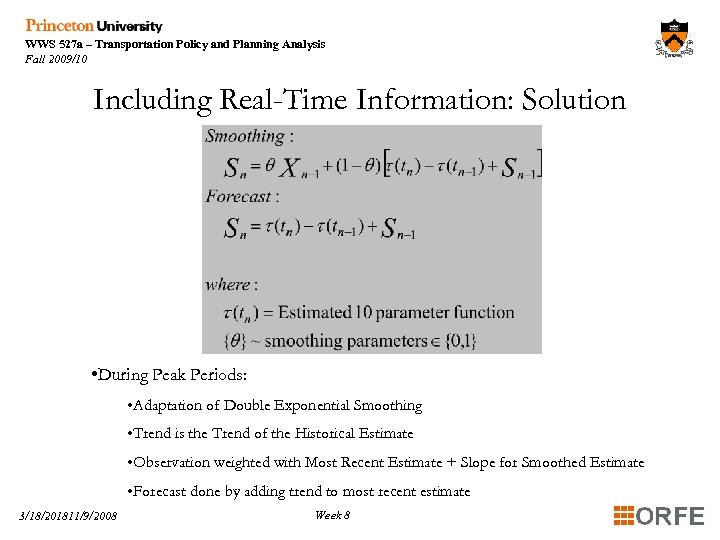 WWS 527 a – Transportation Policy and Planning Analysis Fall 2009/10 Including Real-Time Information: