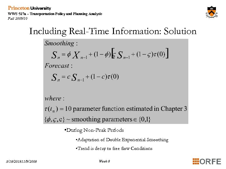 WWS 527 a – Transportation Policy and Planning Analysis Fall 2009/10 Including Real-Time Information: