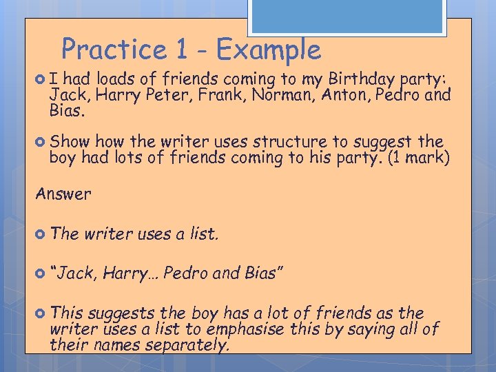  I Practice 1 - Example had loads of friends coming to my Birthday