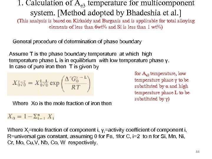 1. Calculation of Ae 3 temperature for multicomponent system. [Method adopted by Bhadeshia et