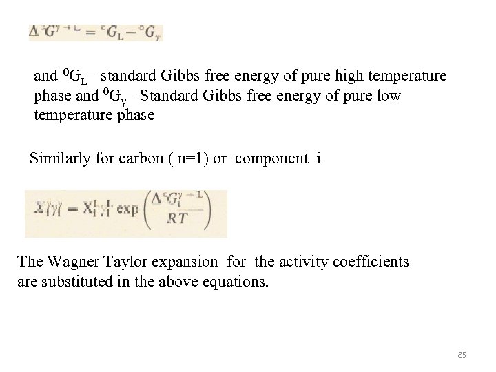 and 0 GL= standard Gibbs free energy of pure high temperature phase and 0