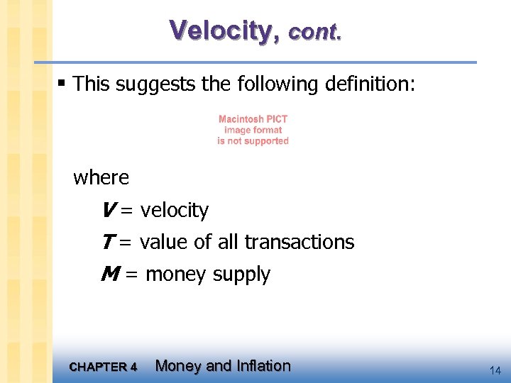 Velocity, cont. § This suggests the following definition: where V = velocity T =