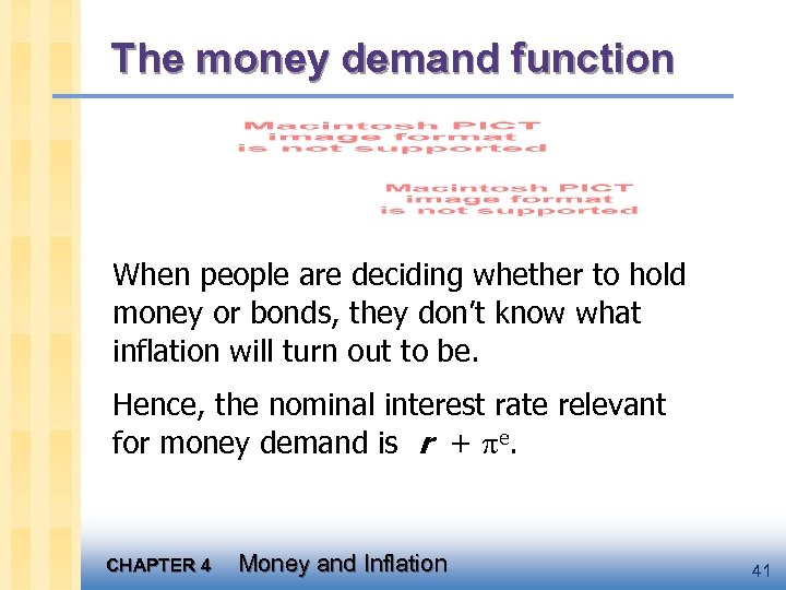 The money demand function When people are deciding whether to hold money or bonds,