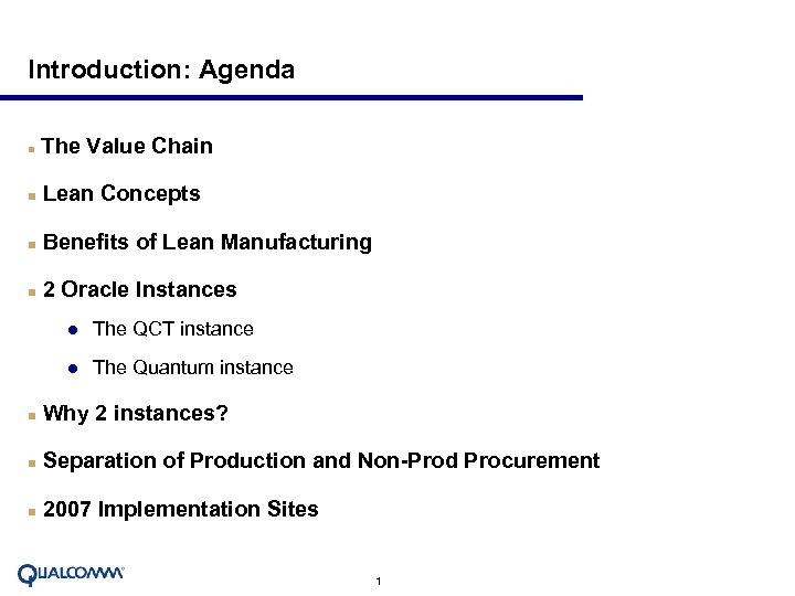 Introduction: Agenda n The Value Chain n Lean Concepts n Benefits of Lean Manufacturing