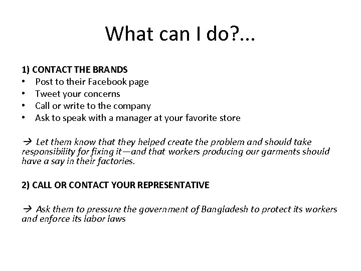 What can I do? . . . 1) CONTACT THE BRANDS • Post to