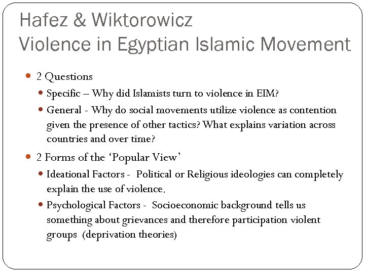 Hafez & Wiktorowicz Violence in Egyptian Islamic Movement 2 Questions Specific – Why did