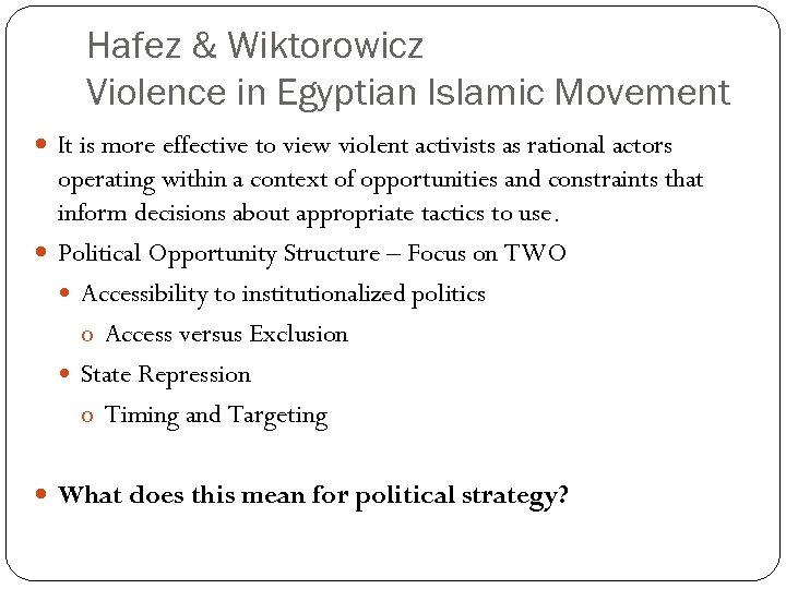 Hafez & Wiktorowicz Violence in Egyptian Islamic Movement It is more effective to view