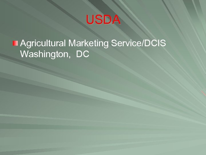 USDA Agricultural Marketing Service/DCIS Washington, DC 