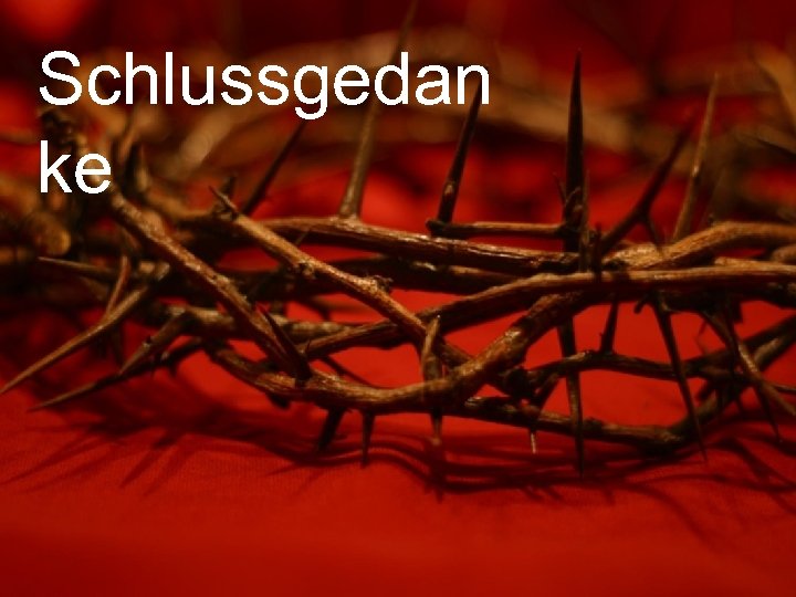 Schlussgedan ke 