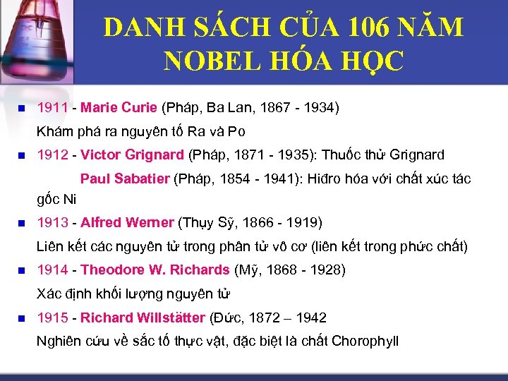 DANH SÁCH CỦA 106 NĂM NOBEL HÓA HỌC n 1911 - Marie Curie (Pháp,