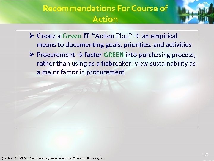Recommendations For Course of Action Ø Create a Green IT “Action Plan” → an