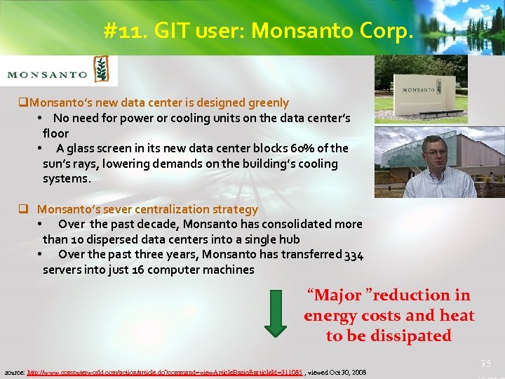 #11. GIT user: Monsanto Corp. q. Monsanto’s new data center is designed greenly •