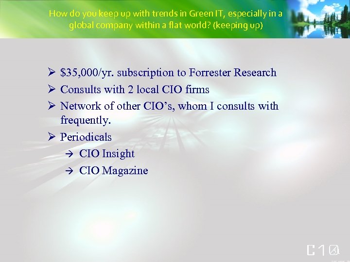 How do you keep up with trends in Green IT, especially in a global