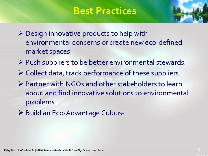 Best Practices Ø Design innovative products to help with environmental concerns or create new