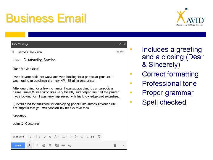 Business Email James Jackson • Outstanding Service Dear Mr. Jackson: I was in your