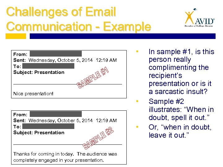 Challenges of Email Communication - Example From: Sent: Wednesday, October 5, 2014 12: 19